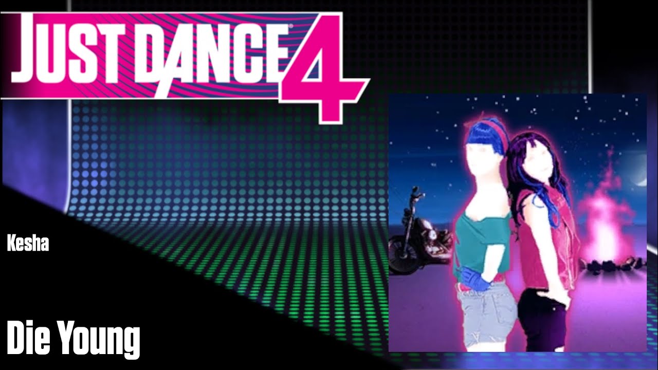 Die Young - Just Dance 4 Fanmade Mashup