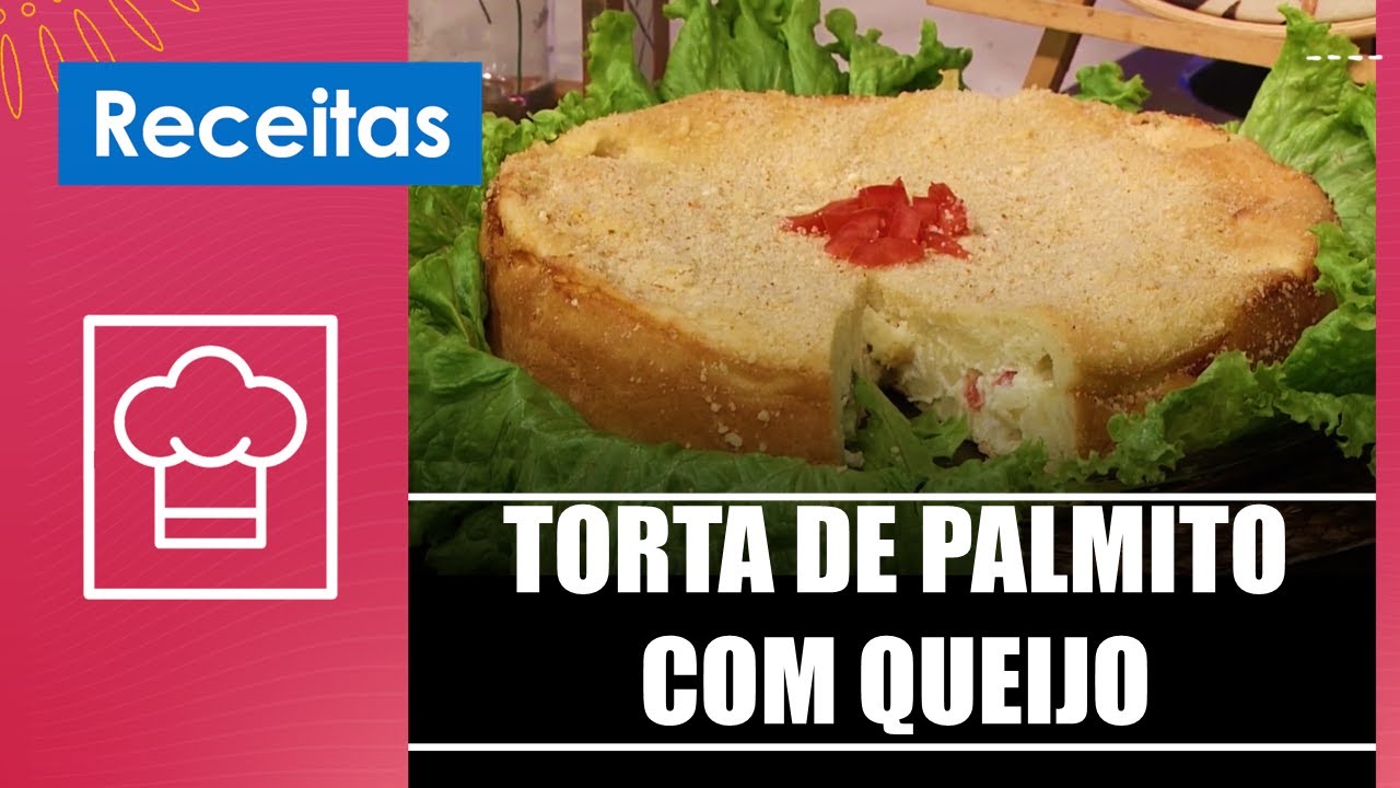 Faça uma espetacular torta de palmito com queijo com a chef Nilza Teodoro – 02/08/23