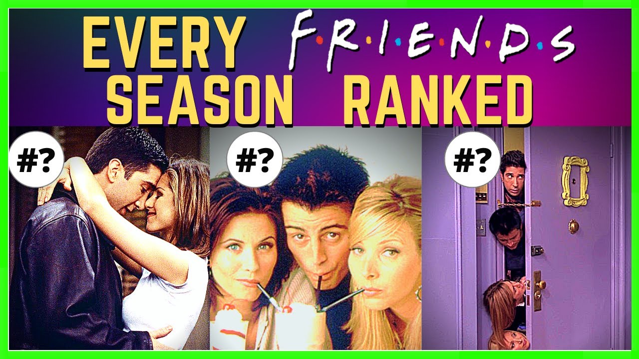 Every FRIENDS Season Ranked!