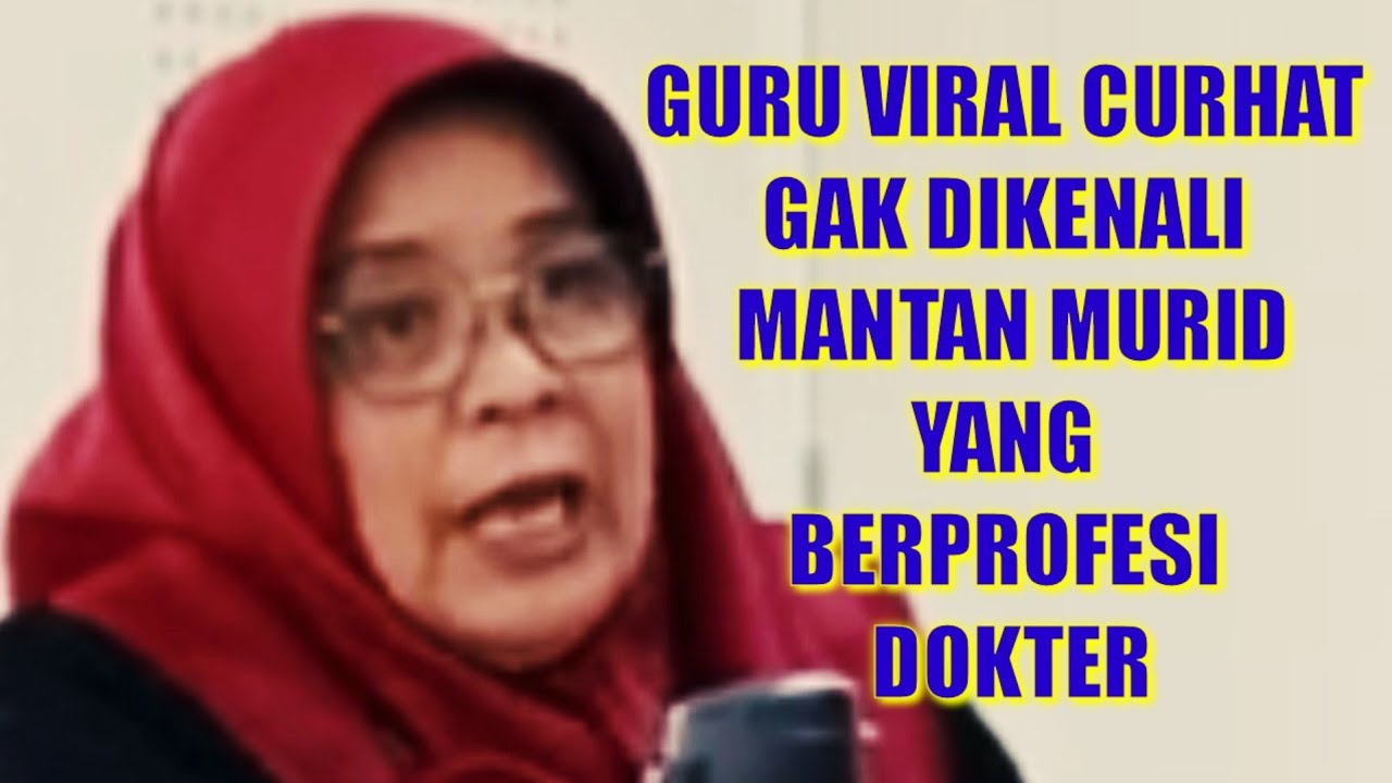 Guru Viral Curhat Gak Dikenali Mantan Murid yang Berprofesi Dokter 😭