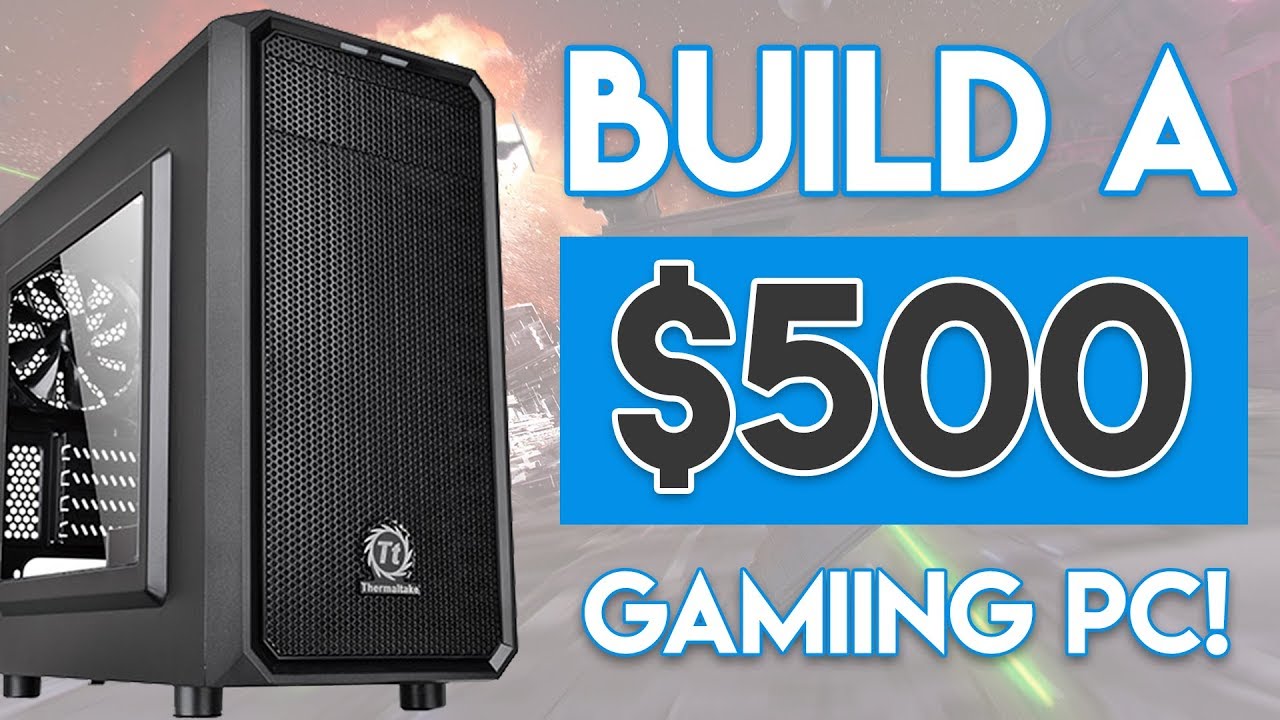 INSANE $500 GAMING PC BUILD 2018! [1080p Gaming @ 60FPS!]