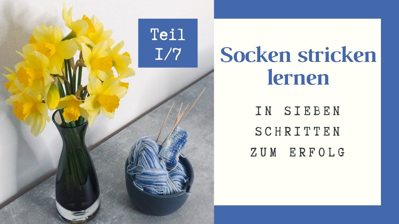 Socken stricken - Teil 1/7