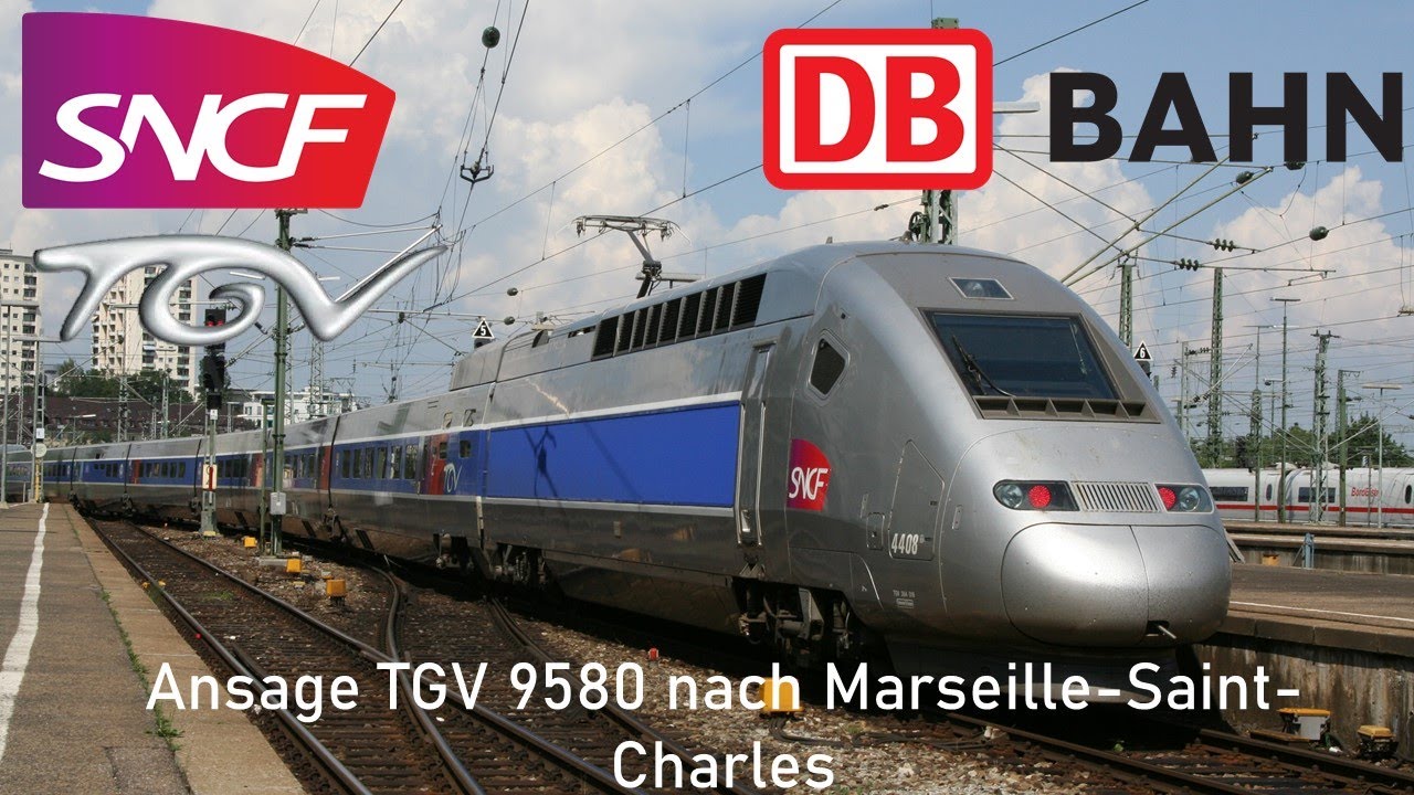 Ansage TGV 9580 nach Marseille-Saint-Charles