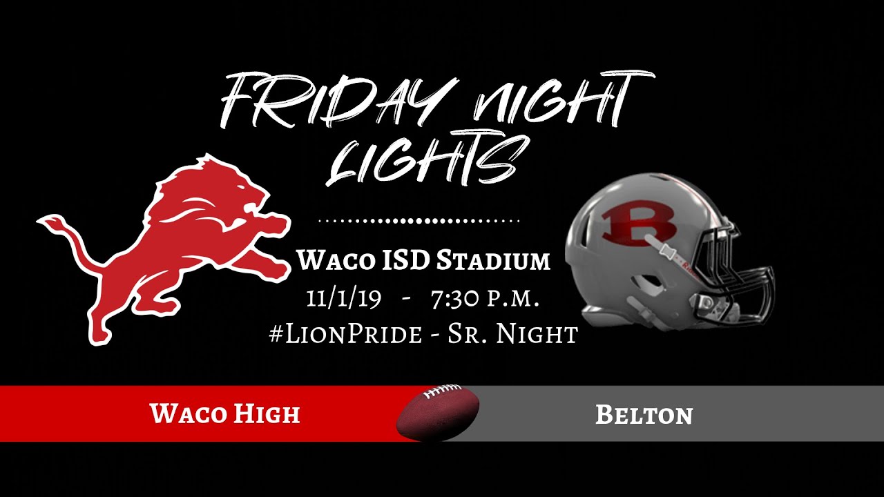 Waco ISD: TX HS Football - 2019  Waco High vs Belton