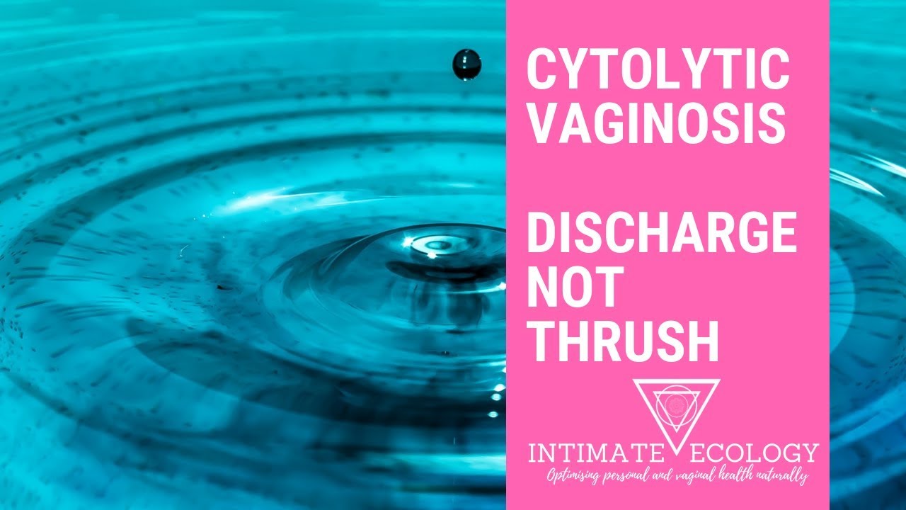 Cytolytic Vaginosis