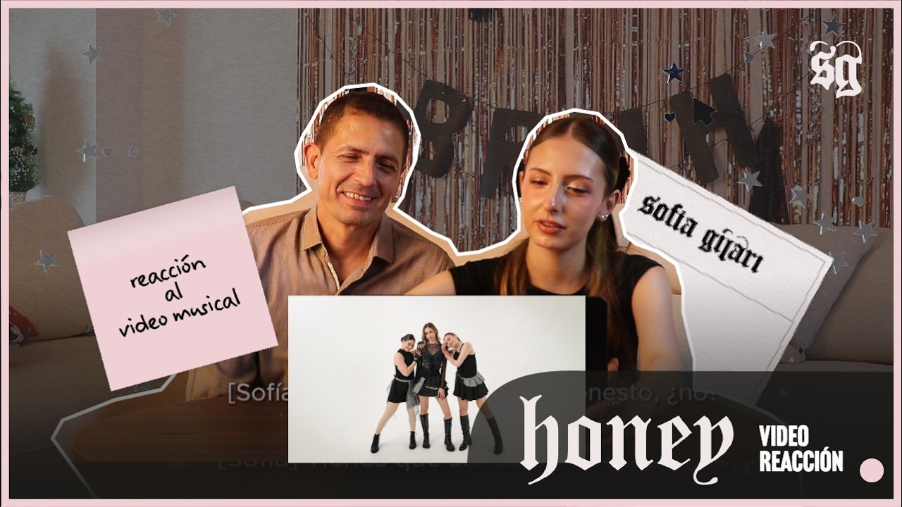 'HONEY' REACCIÓN AL VIDEO MUSICAL | Sofia Gilari