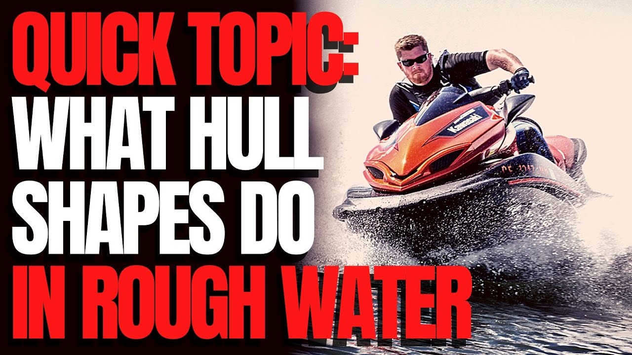 What Hull Shapes Do in Rough Water: WCJ Quick Topics
