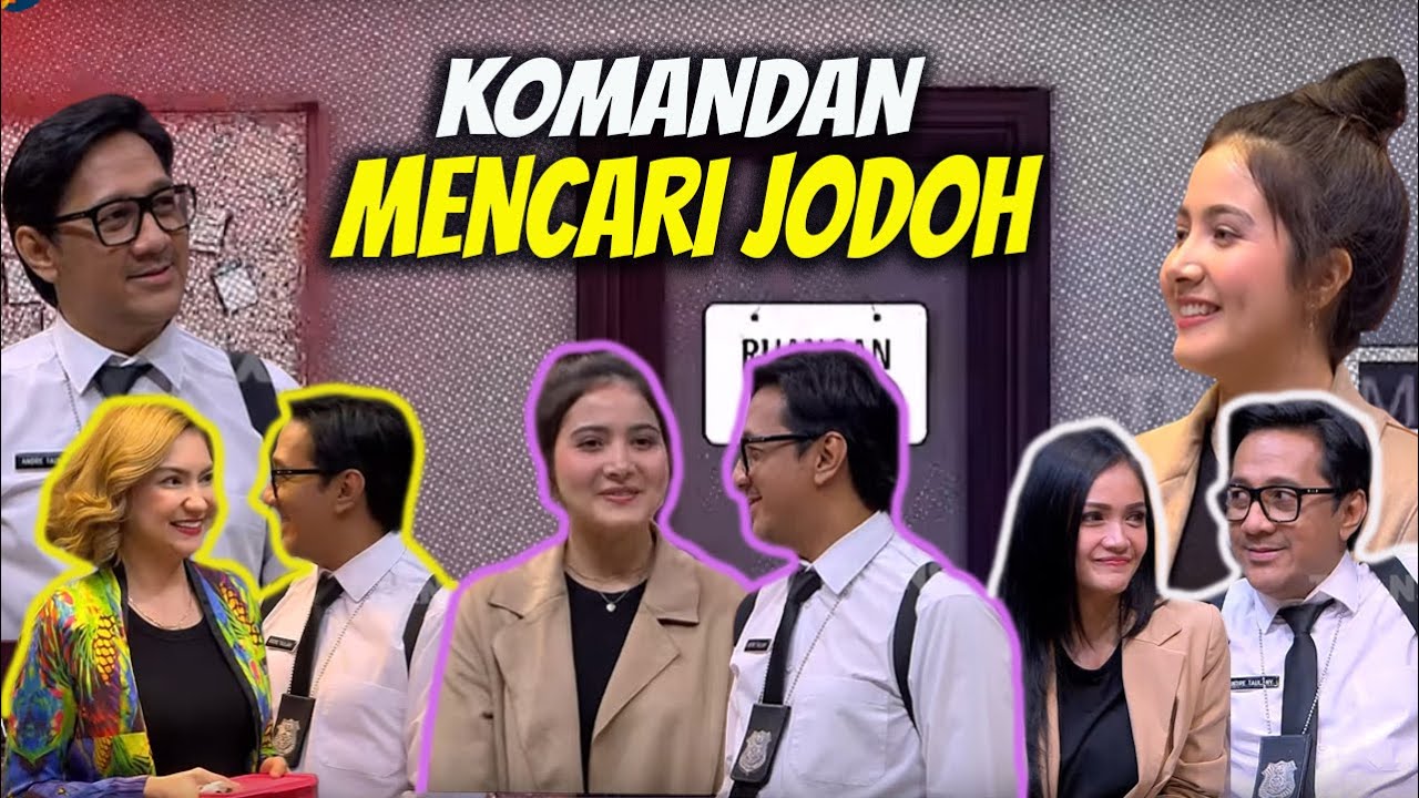 KOMANDAN MENCARI JODOH | LAPOR PAK! THE SERIES