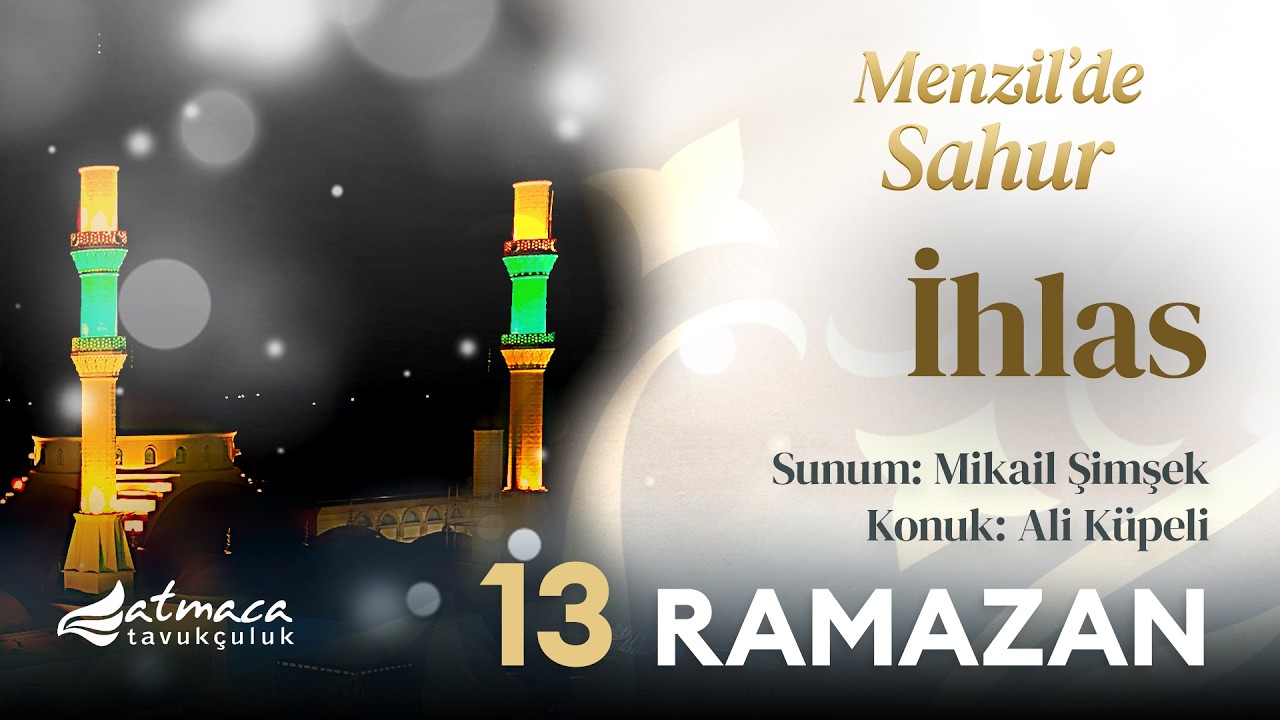 Menzil'de Sahur 2026 | 13 Ramazan | Serhendi Vakfı