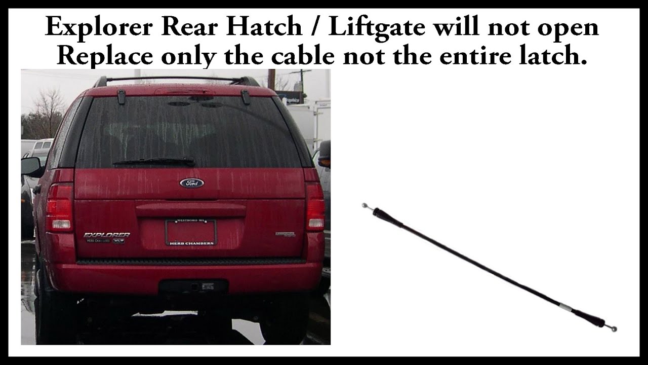 2005 Explorer Rear Liftgate latch cable replacement