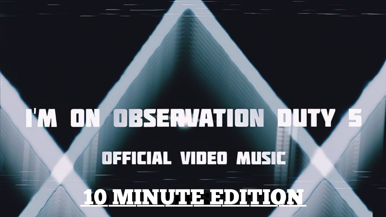 I'm On Observation Duty 5-Menu Theme OST (10 minute edition)
