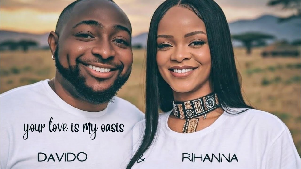 Your Love Is My Oasis 🌴 | Davido & Rihanna – Heartfelt (Official Lyrics Video)