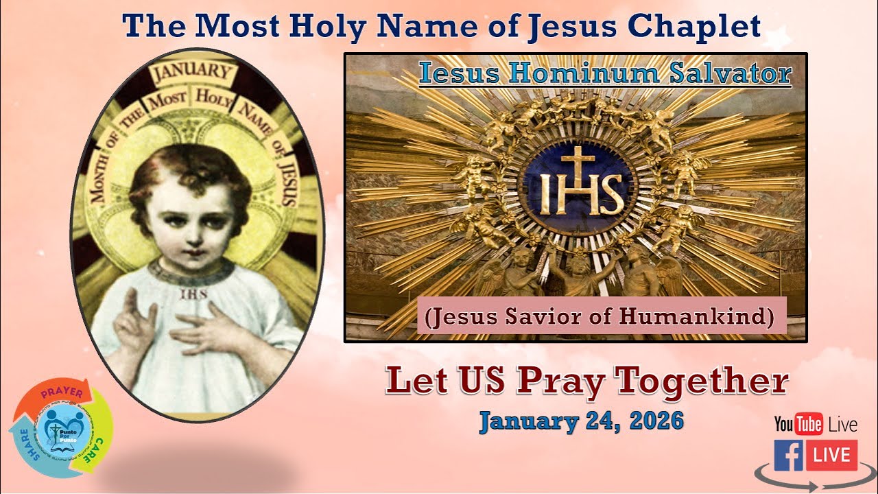 The Most Holy Name of Jesus Chaplet -  January 24, 2026
