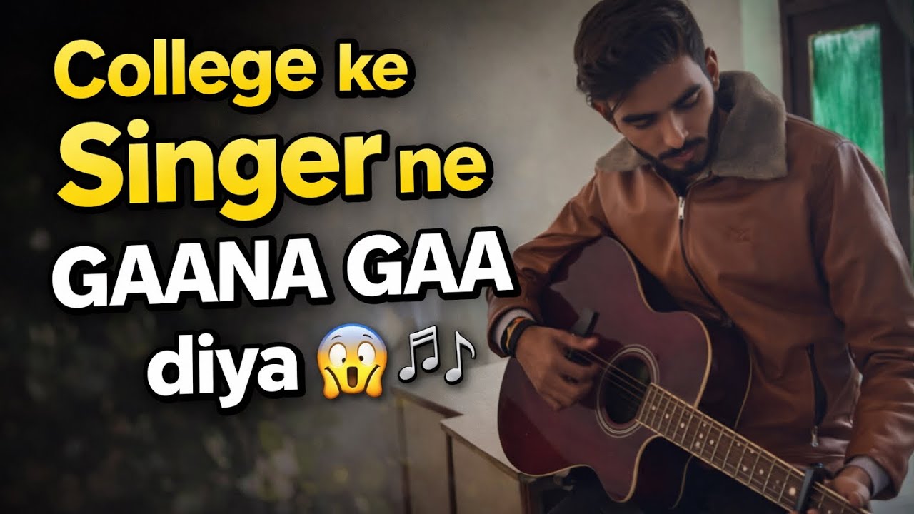 College ke Singer ne GAANA GAA diya 🎤😱 