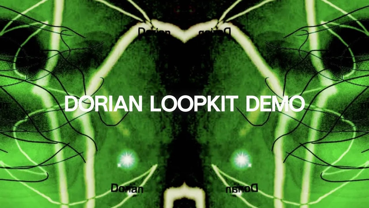 DORIAN LOOPKIT DEMO