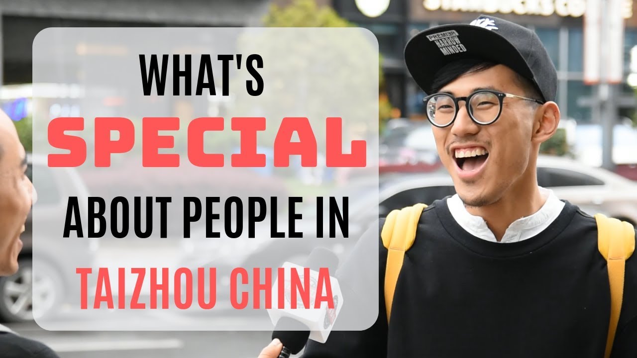 What's special about people in Taizhou China?
