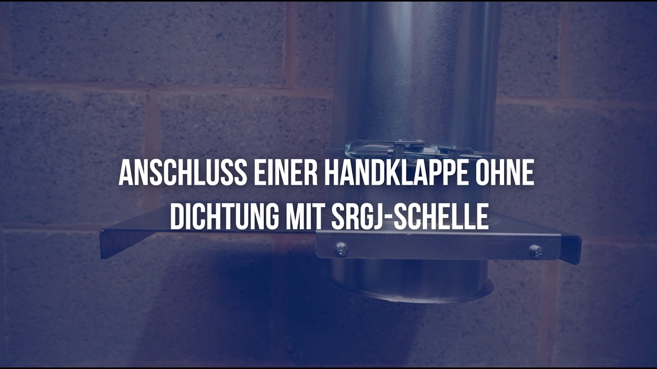 Anschluss einer Handklappe ohne Dichtung mit SRGJ-Schelle