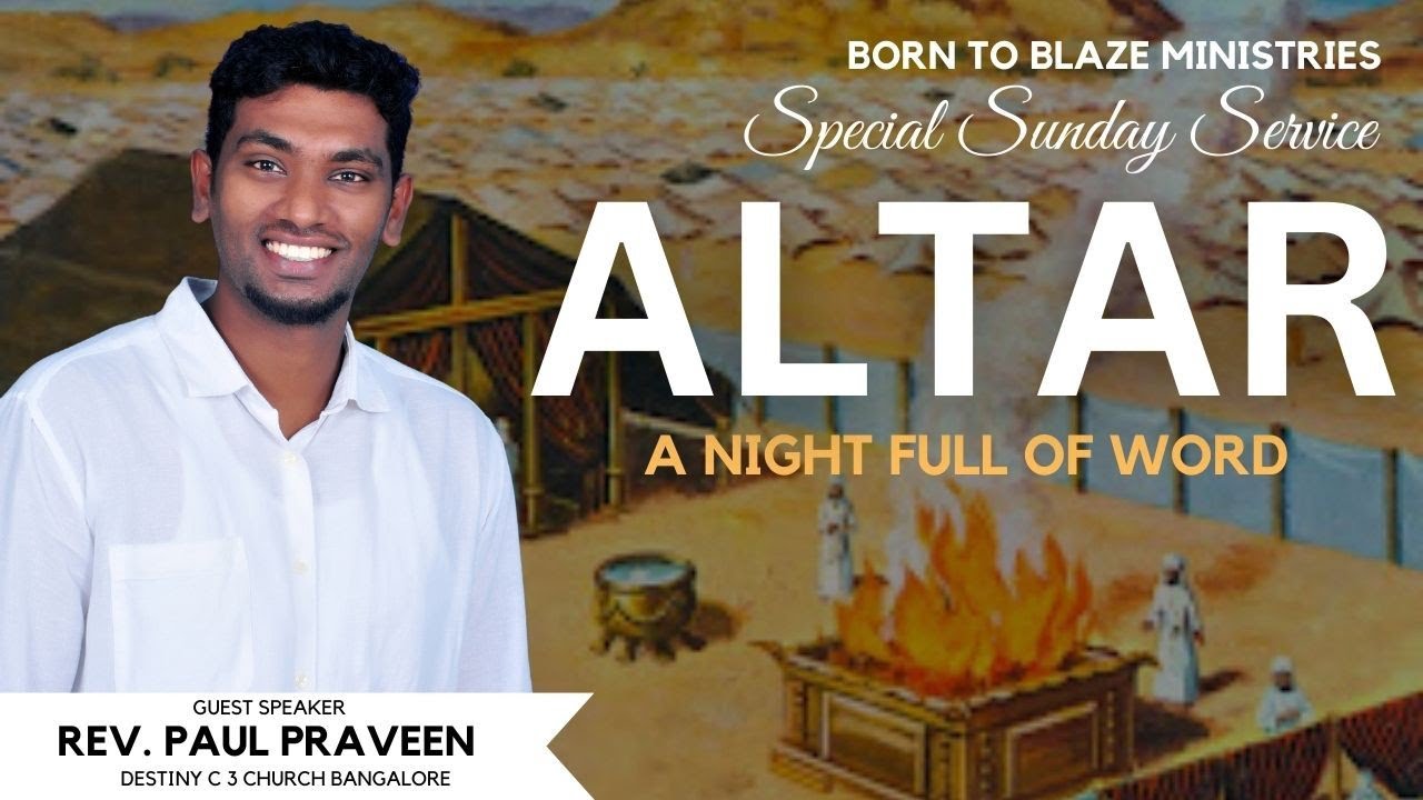 ALTAR ''A NIGHT FULL OF WORD'' | SUNDAY SERVICE | REV. PAUL PRAVEEN | 4th Feb 2024 | BTBM