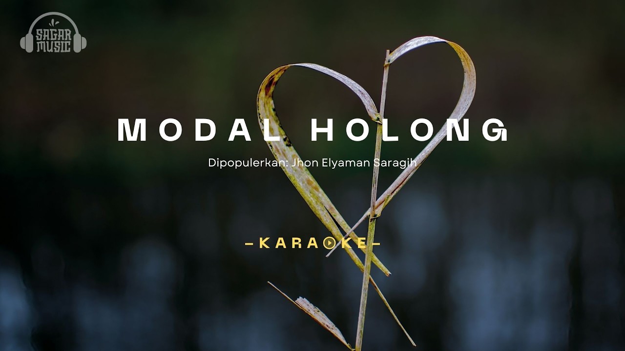 [KARAOKE] Modal Holong - Jhon Elyaman Saragih | Sagar Music