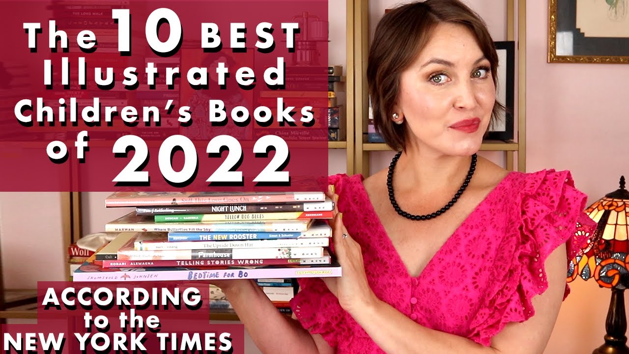 10 ЛУЧШИХ ИЛЛЮСТРИРОВАННЫХ ДЕТСКИХ КНИГ 2022 ГОДА ПО ВЕРСИИ NEW YORK TIMES/NY PUBLIC LIBRARY