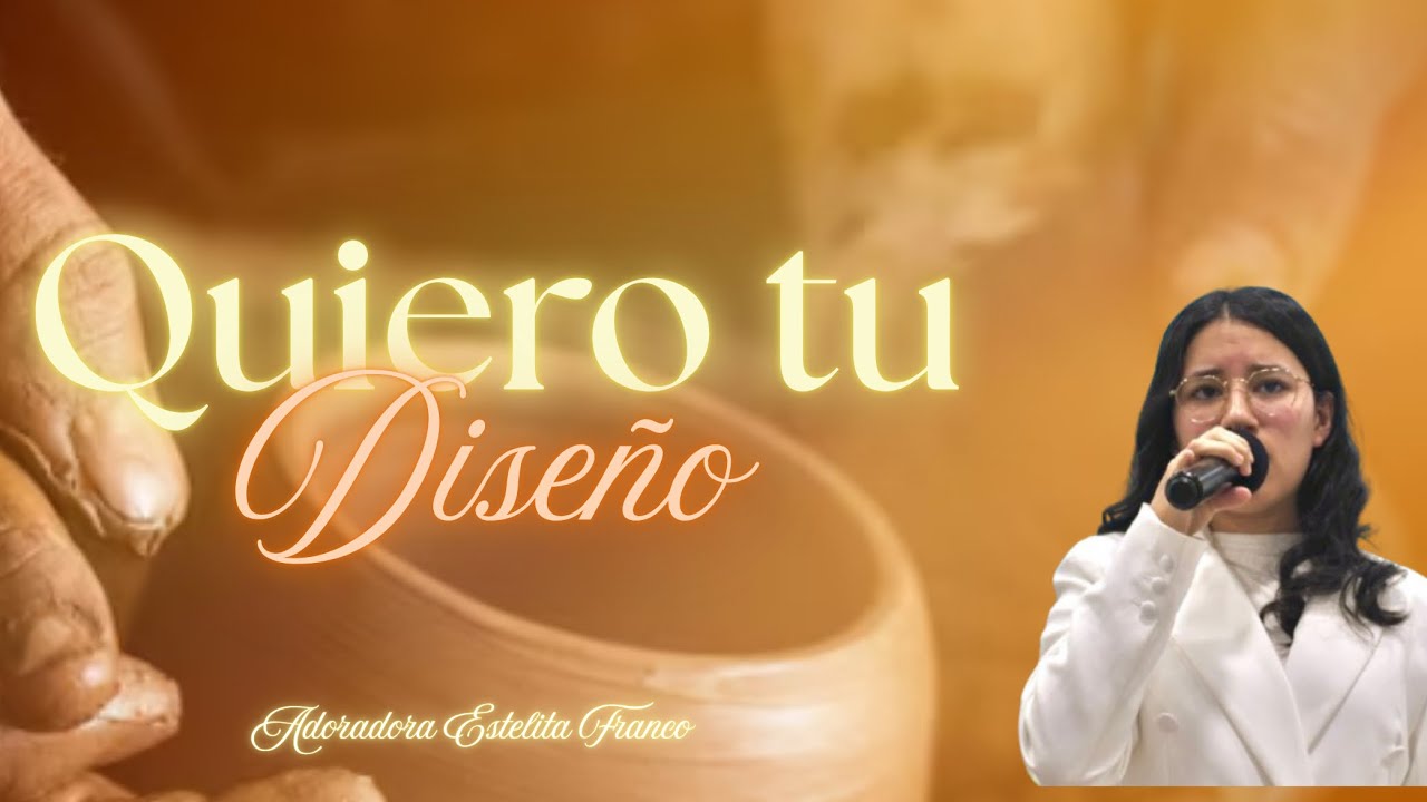 Quiero tu diseño - Adoradora Estelita Franco (Cover)- Alabanza de adoración