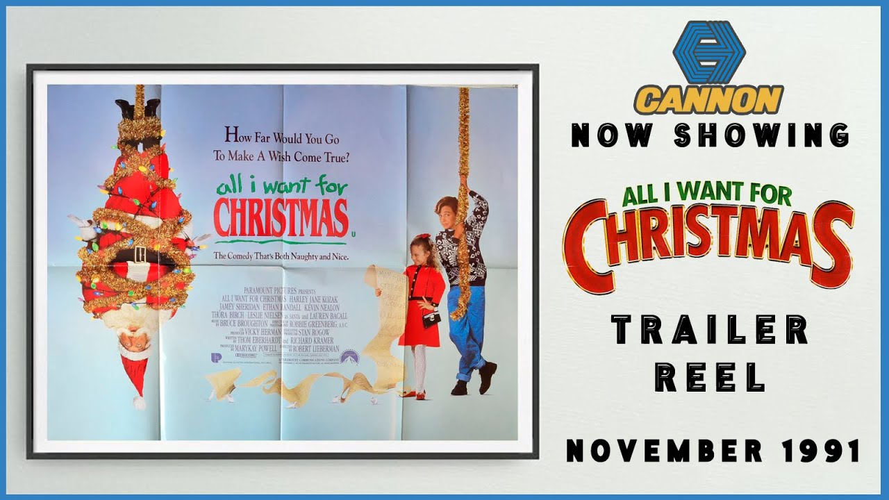 ALL I WANT FOR CHRISTMAS (November 1991 Cannon Cinema Trailer Reel) -- Home Cinema