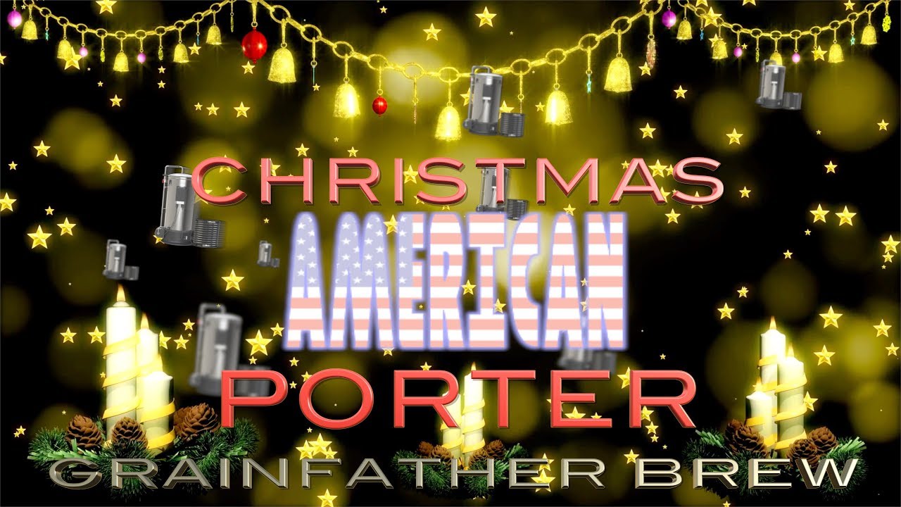 American Porter Christmas Special Grainfather brew