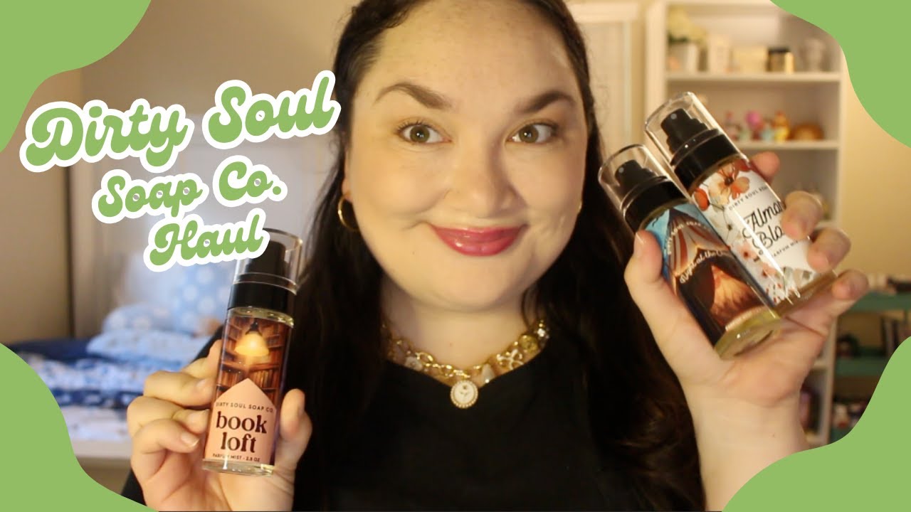 Dirty Soul Soap Co. Haul *NEW scents* 💖