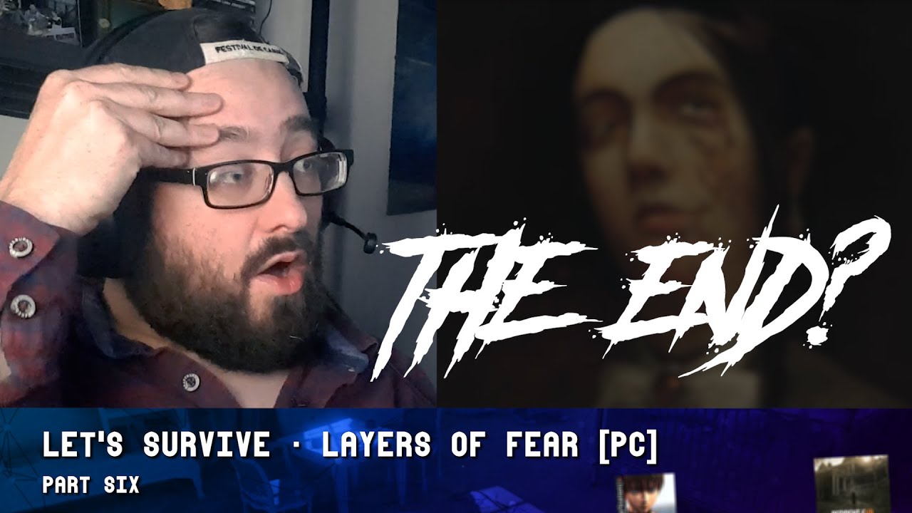 Let's Survive - Paddy Play's - Layers of Fear - Episode 6 [The Finale]