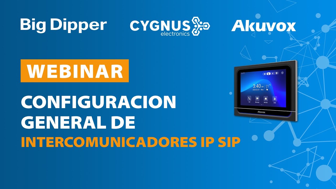 WEBINAR: Configuración general de intercomunicadores  IP SIP