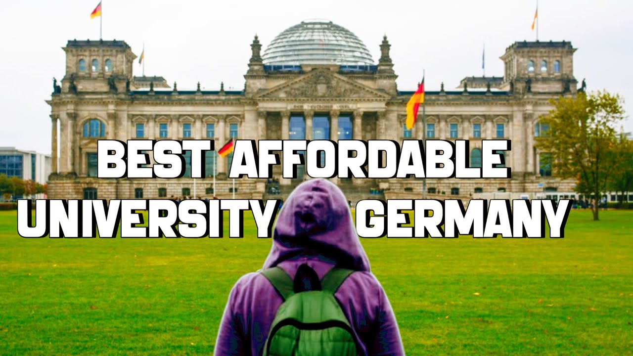 Top  Affordable Universities in Germany for International Students