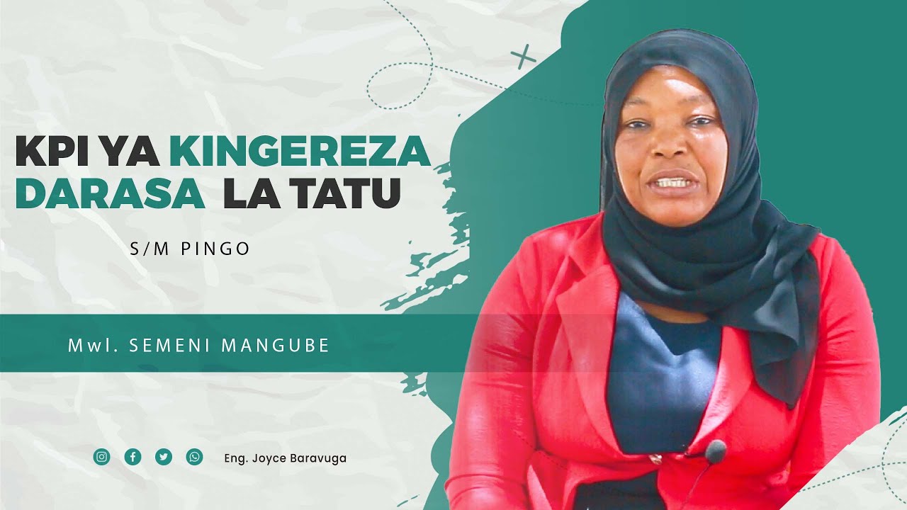🔴#LIVE: KPI YA KINGEREZA DARASA LA TATU  SHULE YA MSINGI PINGO  MWL. SEMENI MANGUBE MWW 21