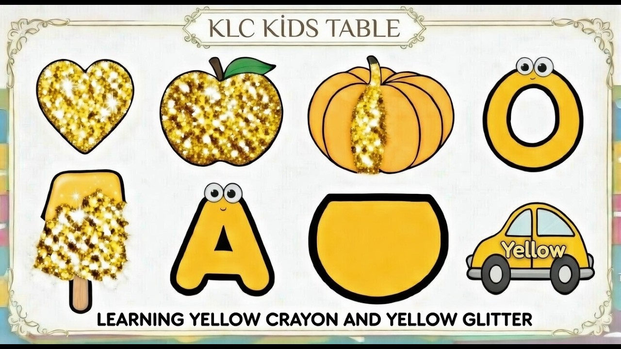 Yellow Numbers- Apple-Alphabet-A Shapes-Heart-Pumpkin - Car - Yellow Glitter💛🍎🎃🍦🚗🔺| KLC KIDS TABLE 🎨