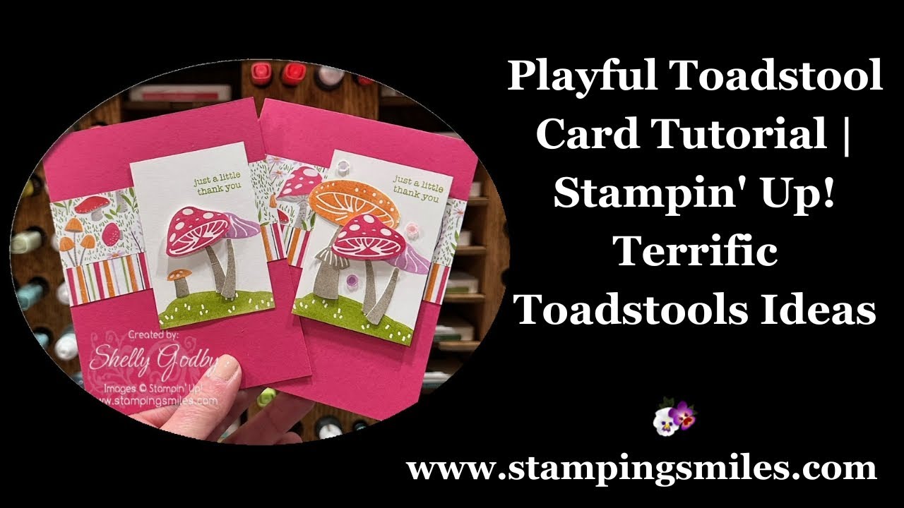 Playful Toadstool Card Tutorial  Stampin' Up! Terrific Toadstools Ideas
