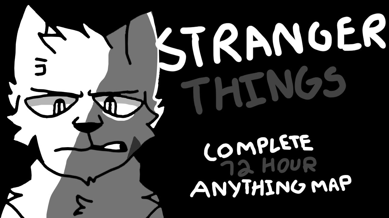 - STRANGER THINGS - COMPLETE 72HR ANYTHING PMV MAP