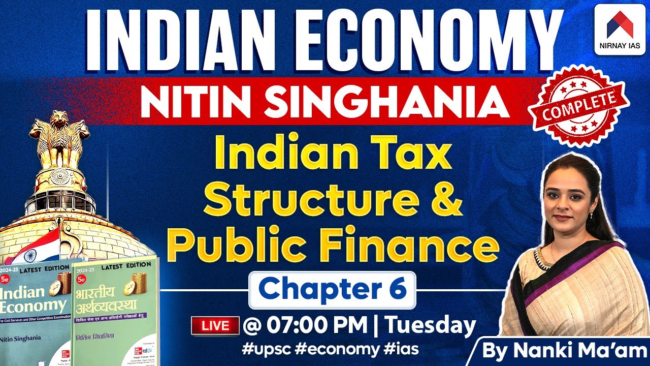 Indian Economy by Nitin Singhania | Chapter 6: Indian Tax Structure and Public Finance | Nanki Mam