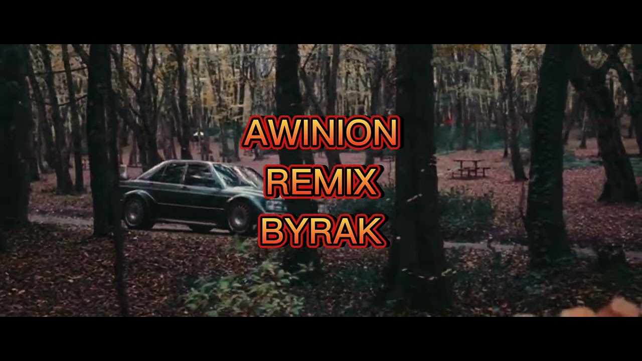 BYRAK - AWINION REMIX