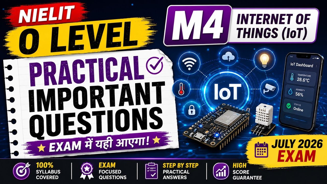 O Level M4-R5 IoT Practical Important Questions | July 2026 Exam
