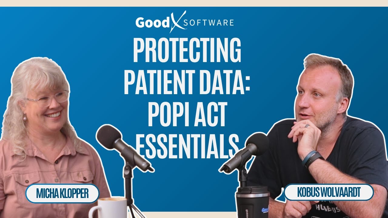GoodX Talks, выпуск 2: Защита данных пациентов — основные положения закона POPI