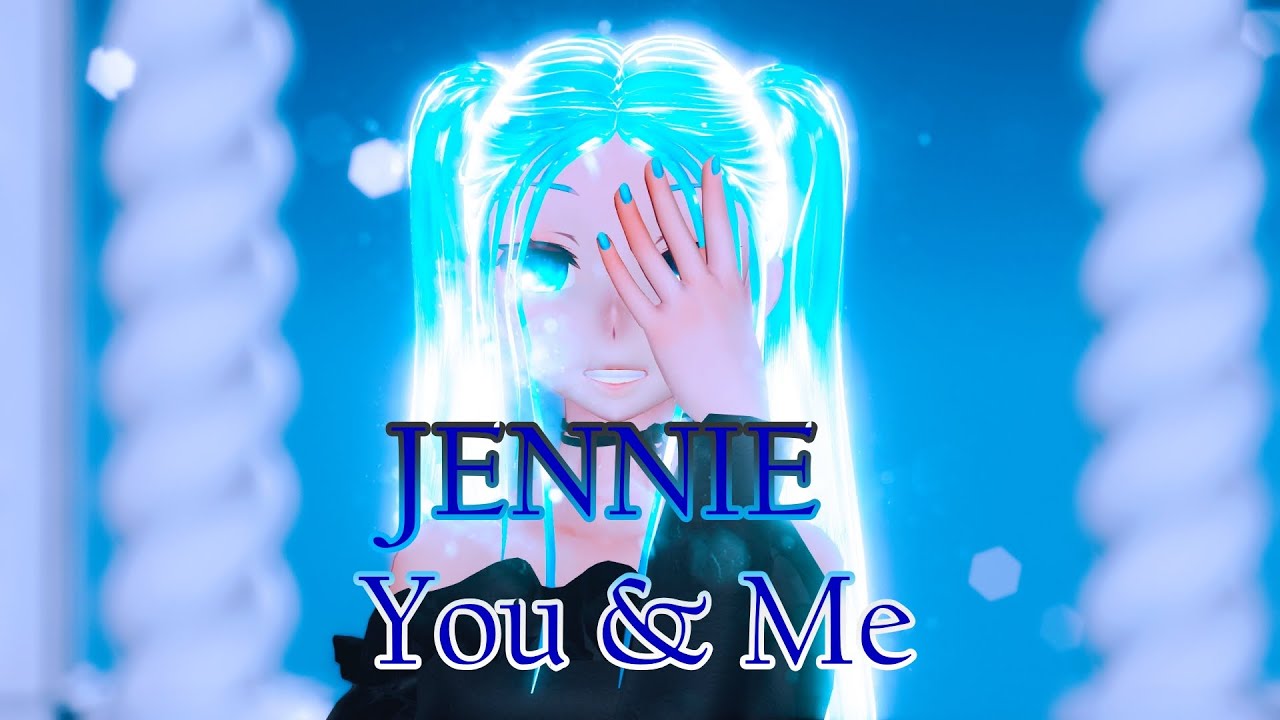 【MMD】JENNIE - ‘You & Me’ 【MOTION DL】