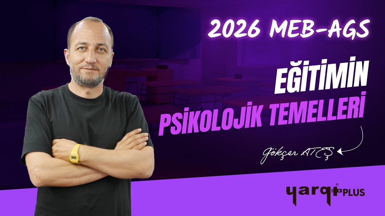 62 - ÖĞRENME PSİKOLOJİSİ - 1 - GÖKÇER ATEŞ