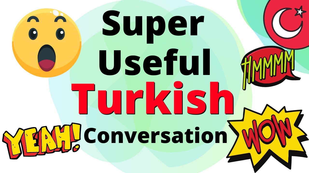Super Useful Turkish Conversation 😄 Learn Turkish Conversation Words
