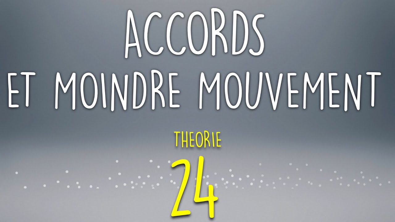 Accords et moindre mouvement - Meludia #24