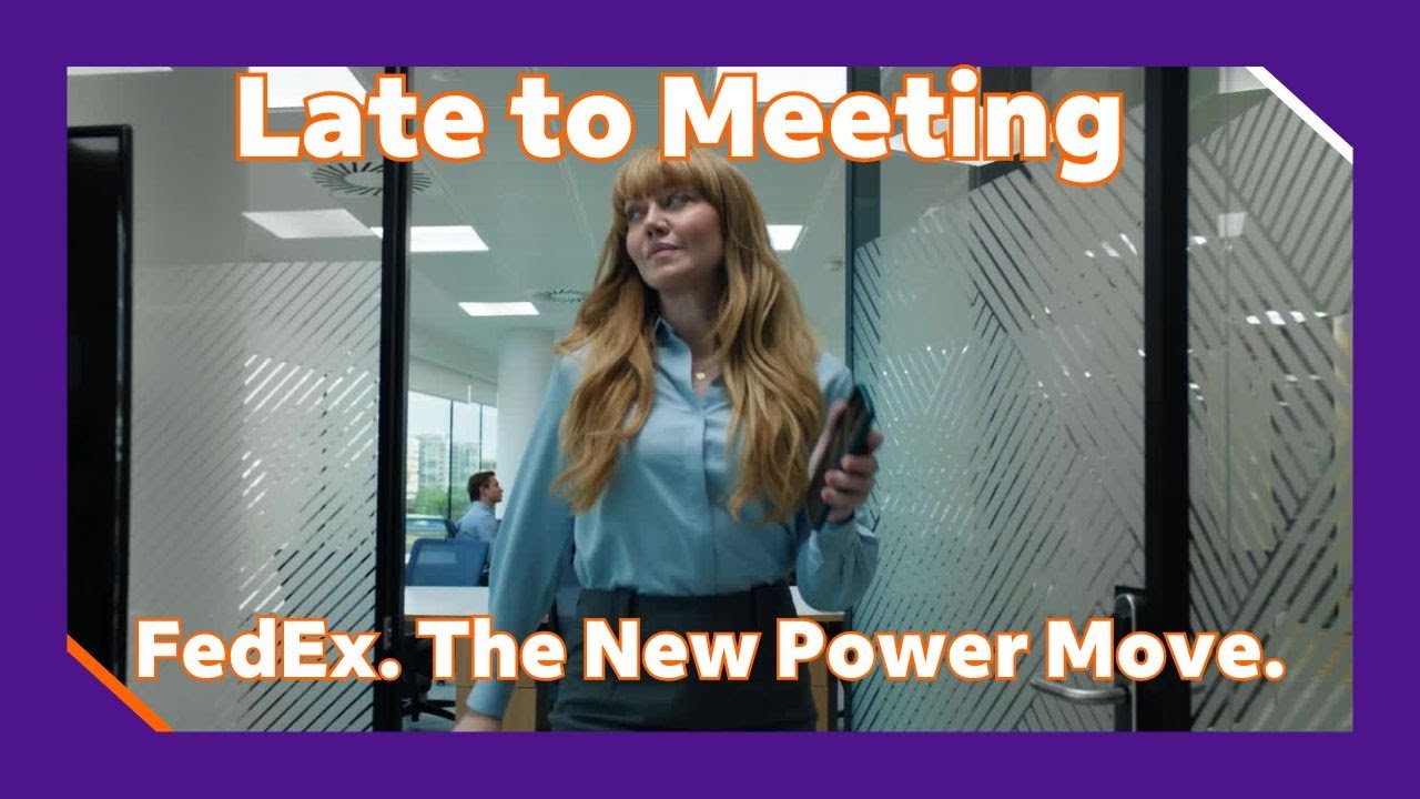 Late to Meeting | FedEx. The New Power Move.