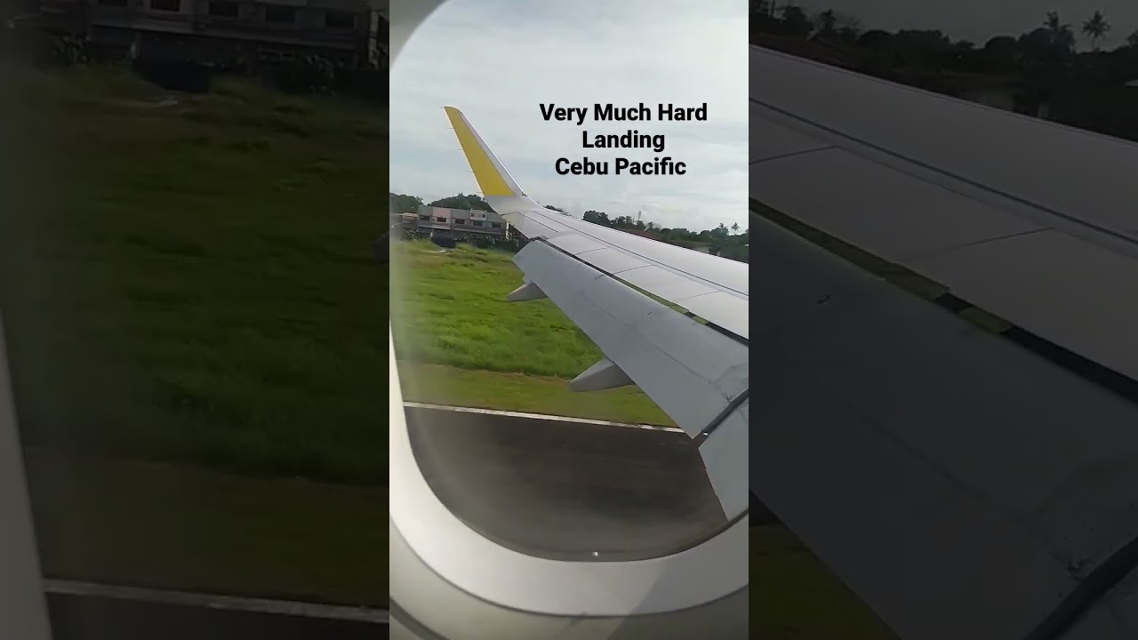 very hard landing Cebu Pacific