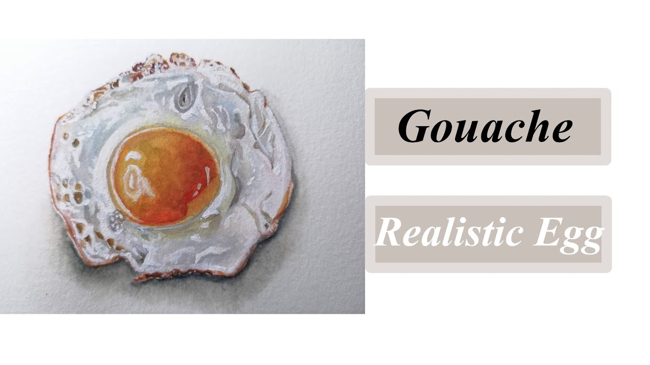 Gouache Painting- Realistic Egg