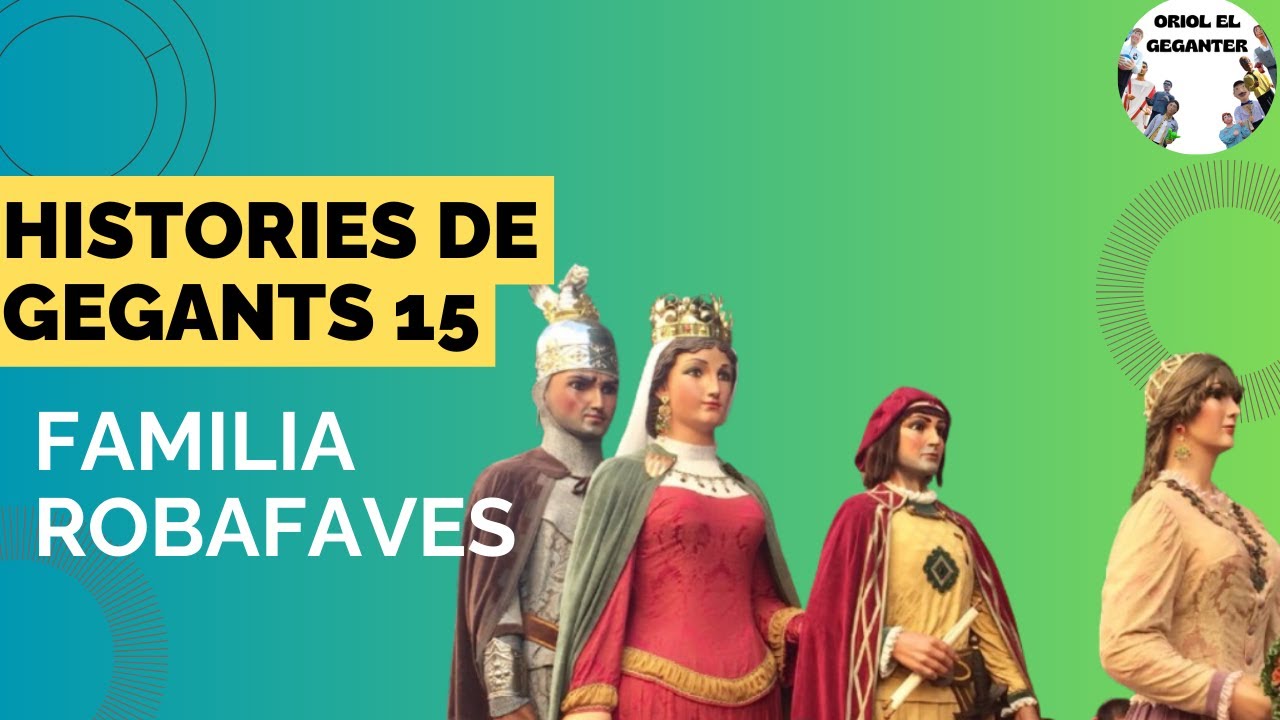 Histories de gegants 15 (Familia Robafaves)