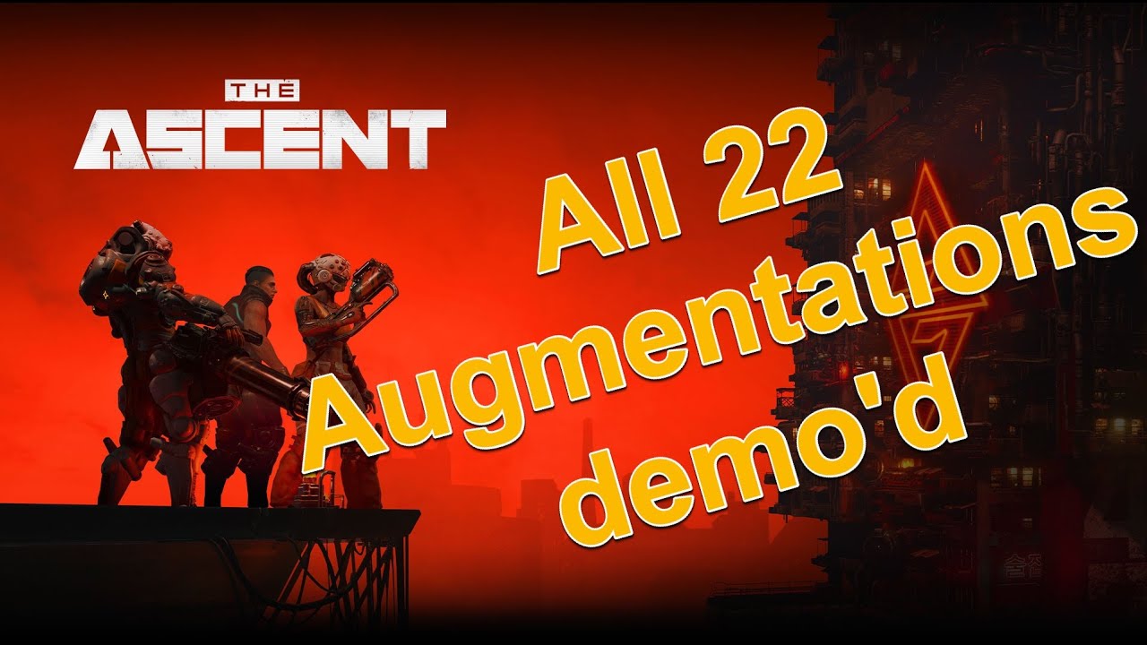 The Ascent: All augmentations demo'd and ranked
