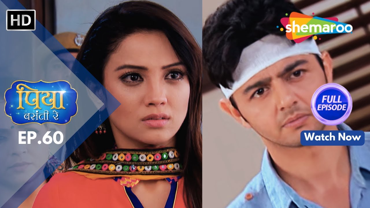 Piya Basanti Re | Episode 60 | Adaa Khan, Alan Kapoor | Drama. Romance. Family | Hindi Tv Serial