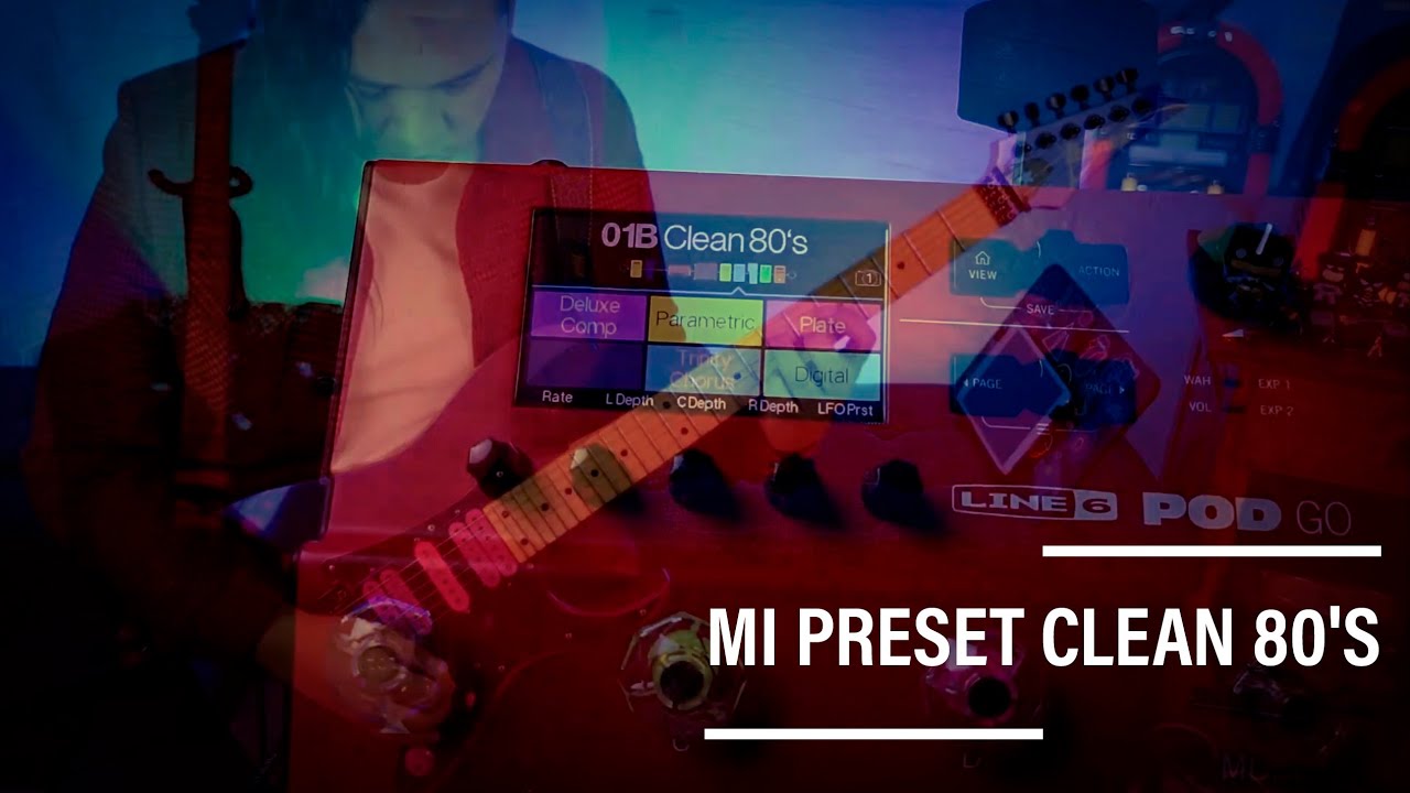 Line 6 Pod Go - Mi Preset Clean 80's